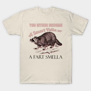 Raccoon Smart Fella Fart Smella T-Shirt